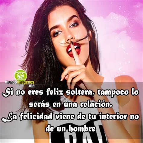 frases de chicas solteras|Frases de motivación para mujeres solteras